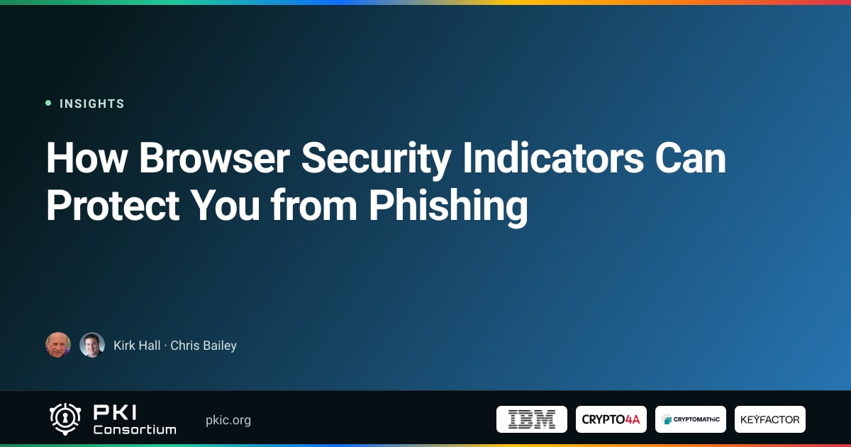 How Browser Security Indicators Can Protect You from Phishing | PKI ...