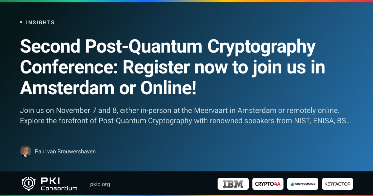 Second Post-Quantum Cryptography Conference: Register now to join us in ...