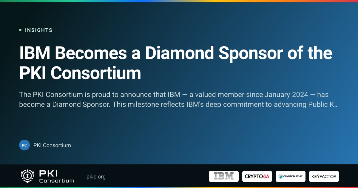 IBM Becomes a Diamond Sponsor of the PKI Consortium | PKI Consortium