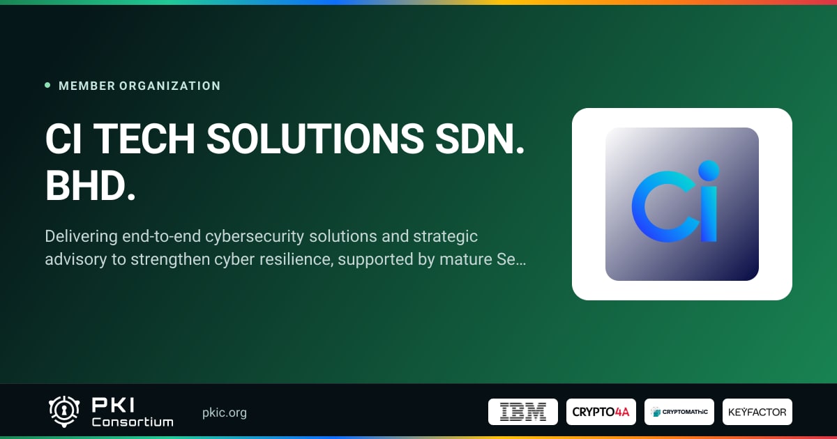 CI TECH SOLUTIONS SDN. BHD. | PKI Consortium