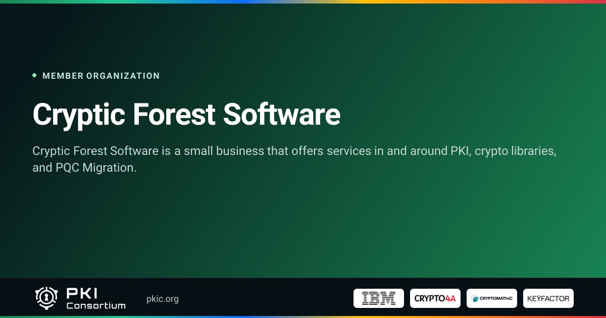 Cryptic Forest Software | PKI Consortium