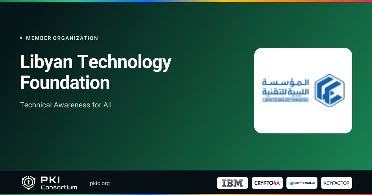 Libyan Technology Foundation | PKI Consortium