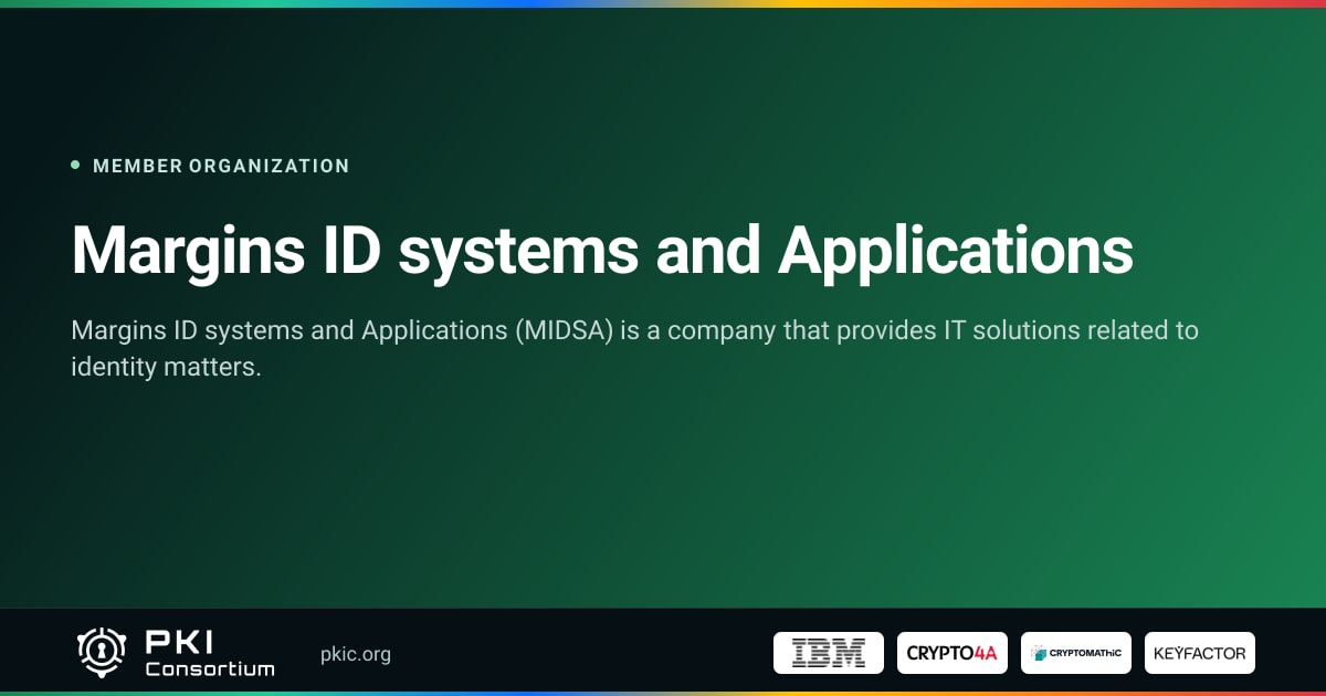 Margins ID systems and Applications | PKI Consortium
