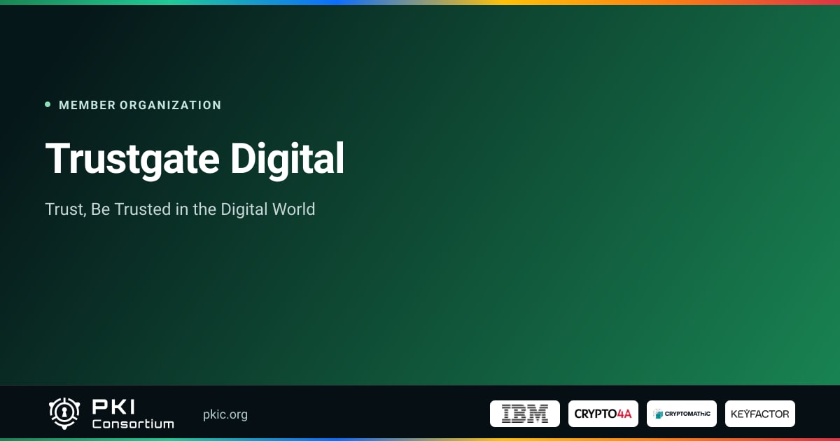Trustgate Digital | PKI Consortium