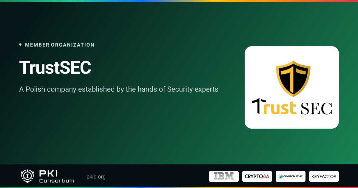 TrustSEC | PKI Consortium