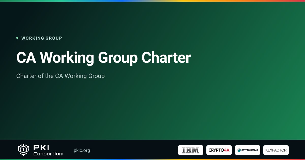 CA Working Group Charter | PKI Consortium