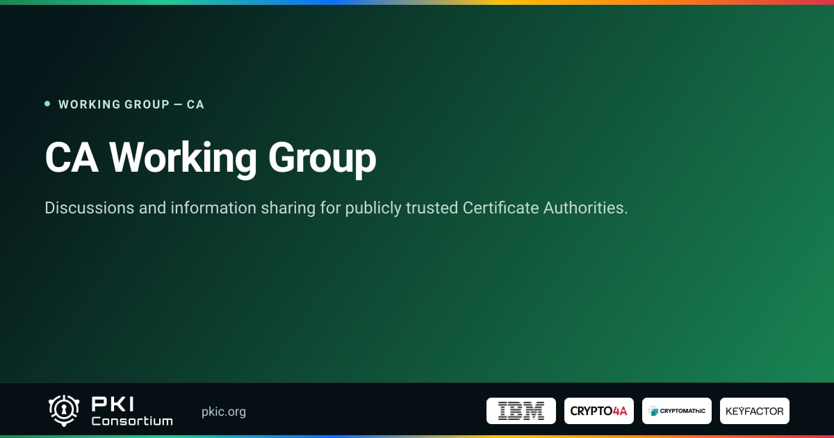 CA Working Group | PKI Consortium