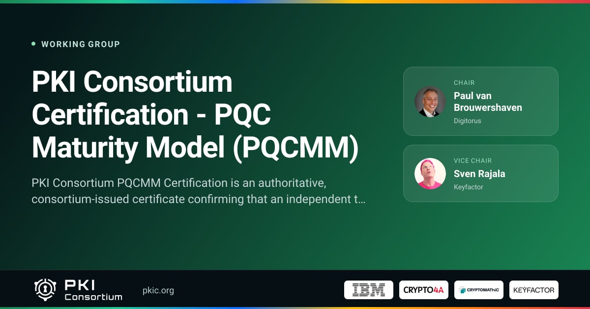 PKI Consortium Certification - PQC Maturity Model (PQCMM) | PKI Consortium
